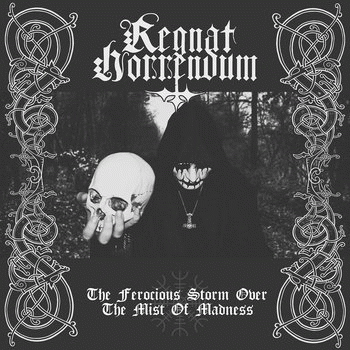 Regnat Horrendum : The Ferocious Storm Over the Mist of Madness (EP)